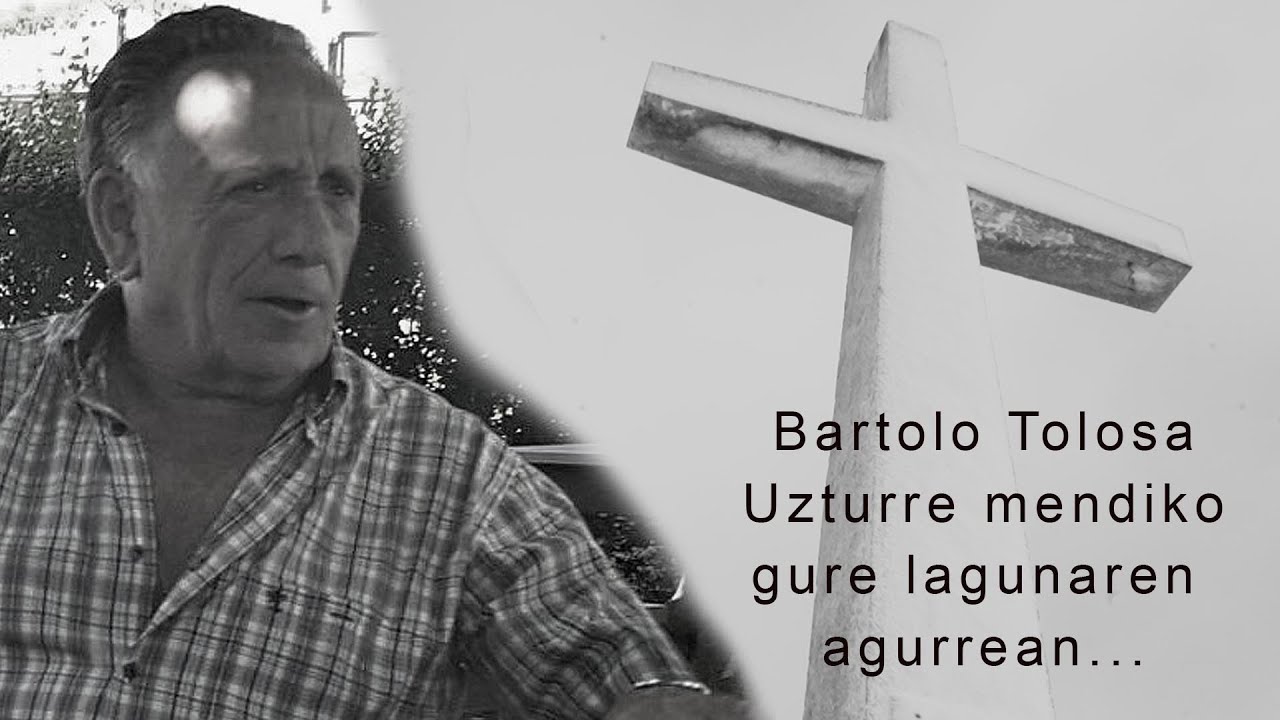 Bartolo Tolosa; gure Uzturre mendiko lagunaren agurrean...