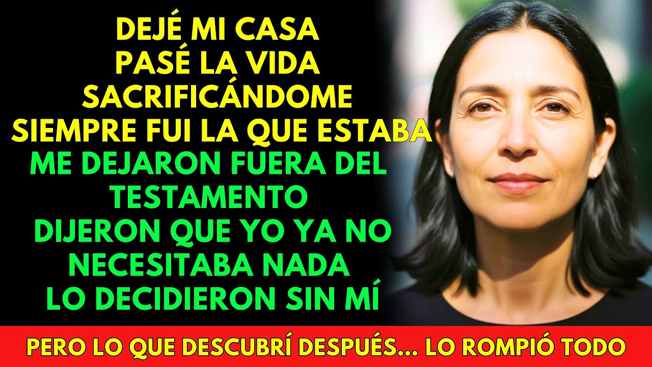 Después de toda una vida de sacrificios, mi familia me dejó fuera del testamento porque “yo ya no ne