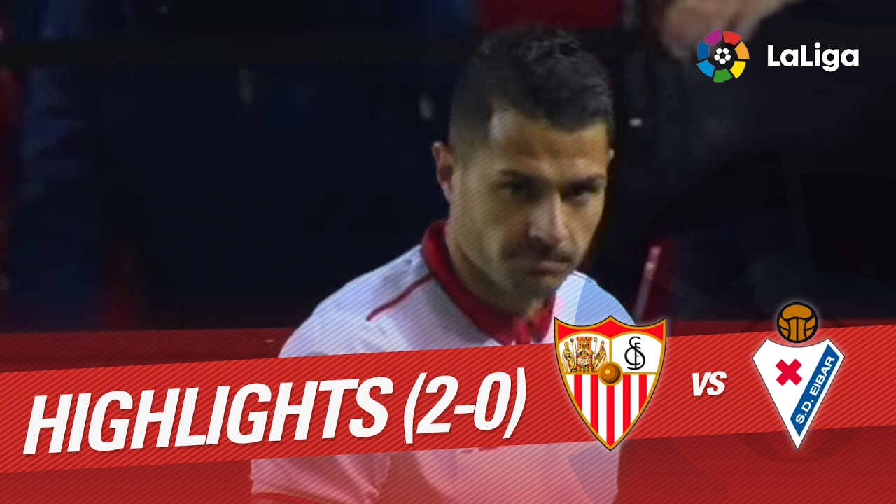 Resumen de Sevilla FC vs SD Eibar (2-0)