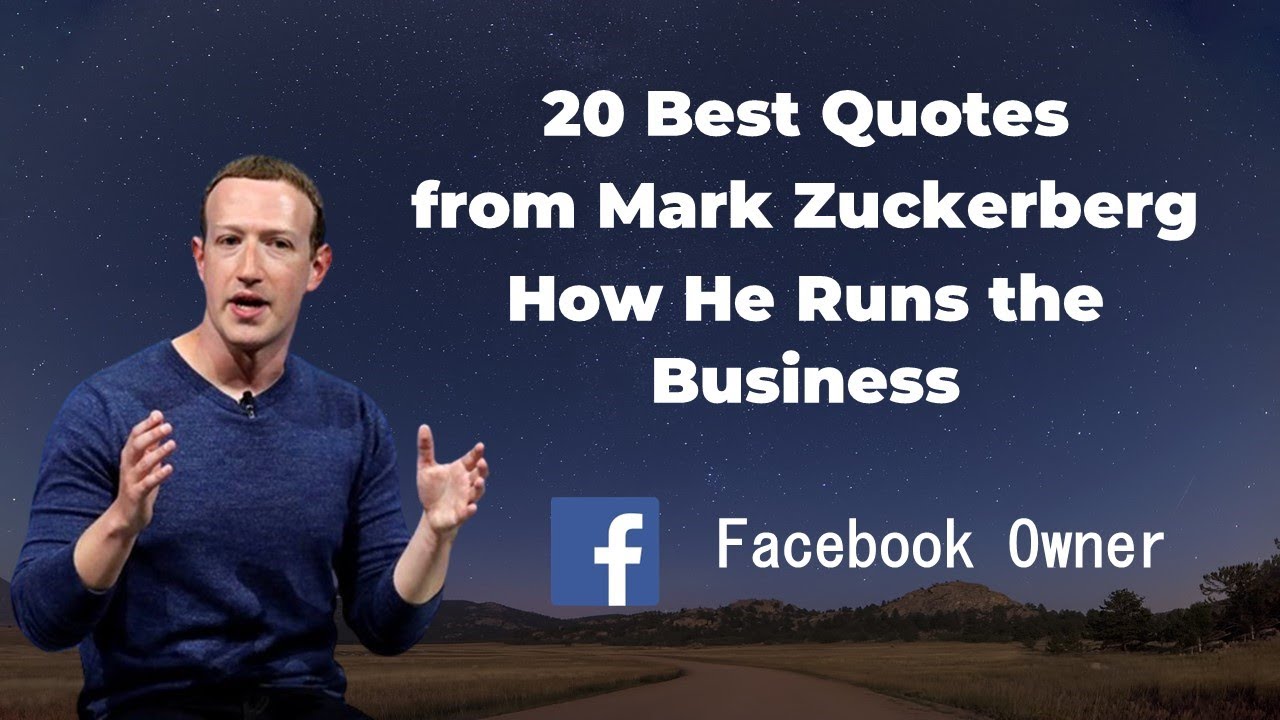 20 Best Mark Zuckerberg Quotes How He Runs the Business