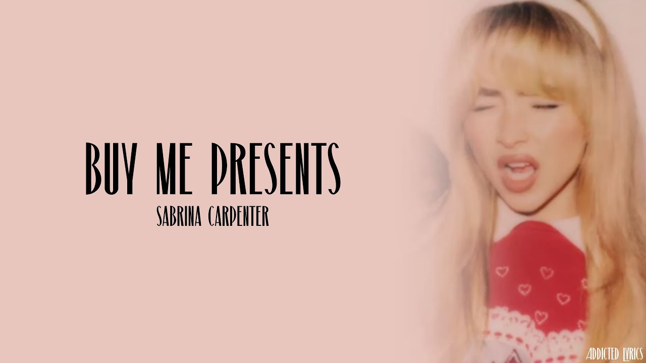 Sabrina Carpenter - buy me presents (Lyrics)