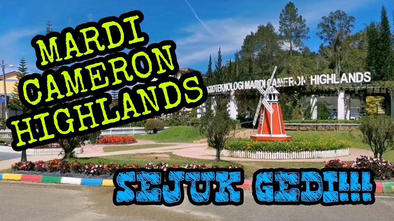TAMAN AGROTEKNOLOGI MARDI Cameron Highlands Tempat Menarik Pahang - Sejuk Gedi!!!