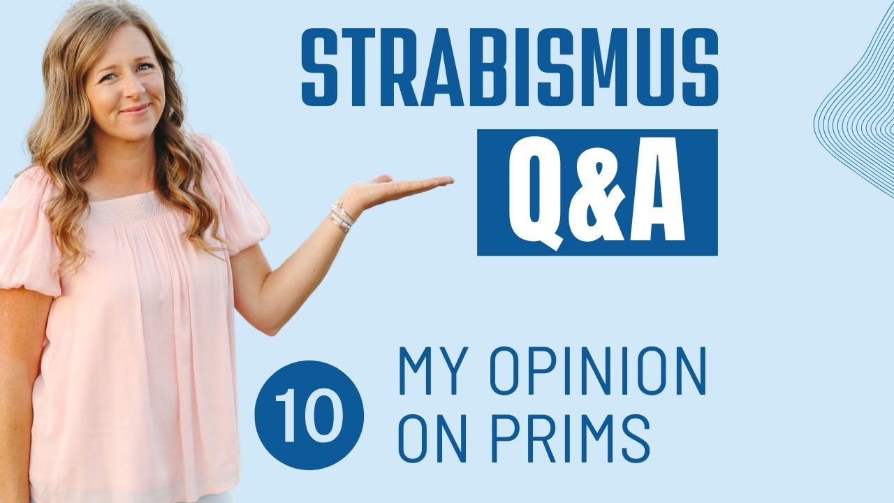 Strabismus Q&A 10: My Opinion on Prisms
