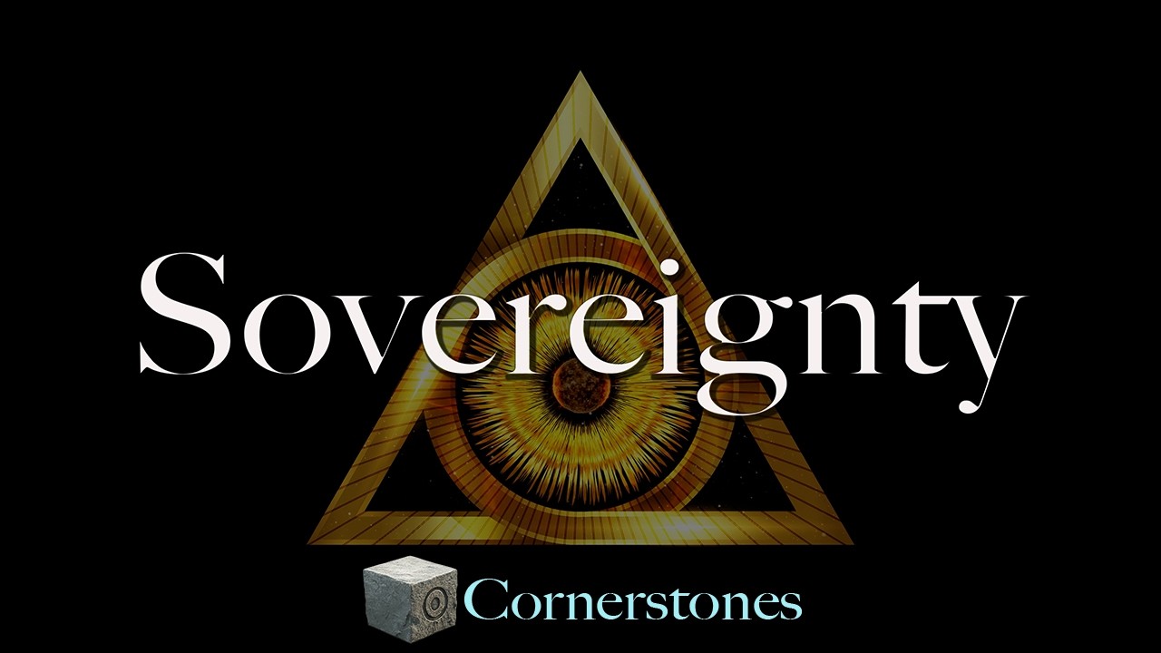 Cornerstone &ndash; Sovereignty