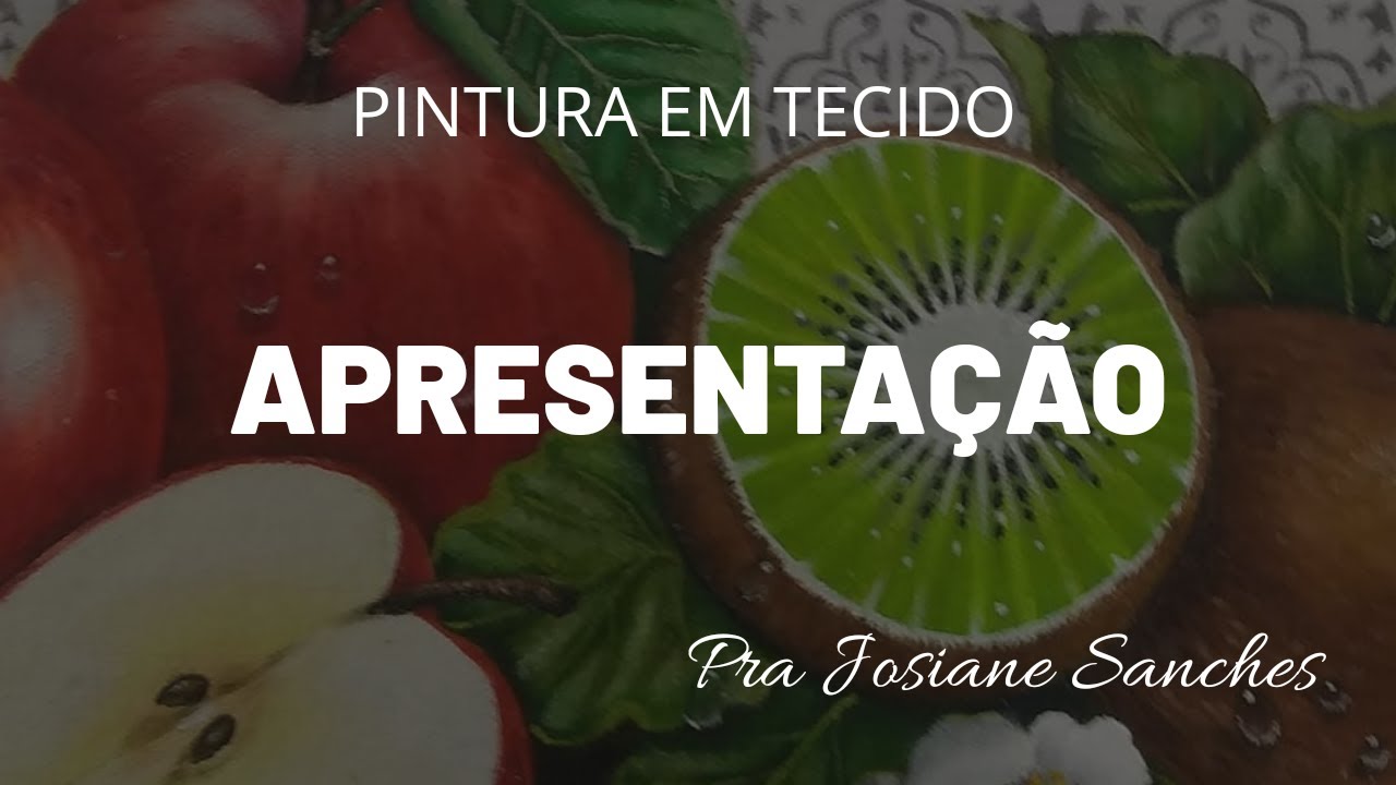 AULA DE PINTURA EM TECIDO - APRESENTAÇÃO