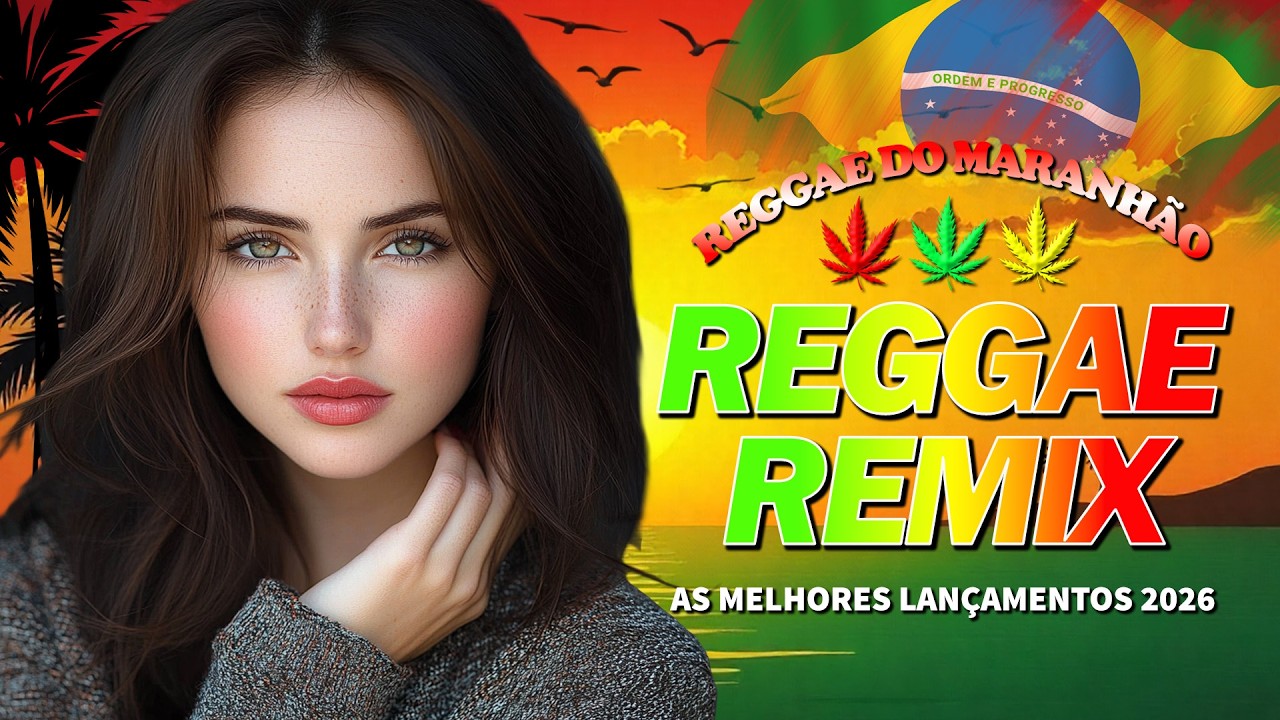 SEQUÊNCIA  REGGAE INTERNACIONAL 💝 O Melhor do Reggae Internacional 2026 💝TOP REGGAE REMIX 2026