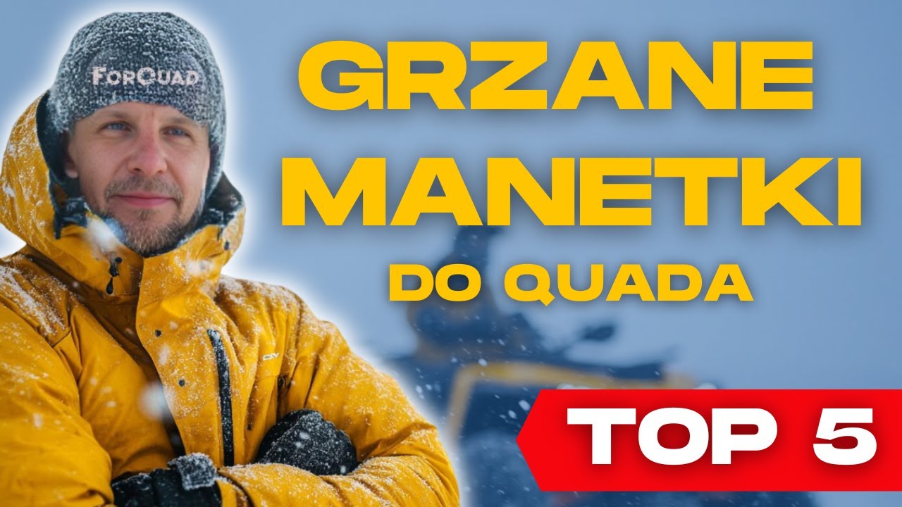 TOP 5 Podgrzewanych Manetek do QUADA
