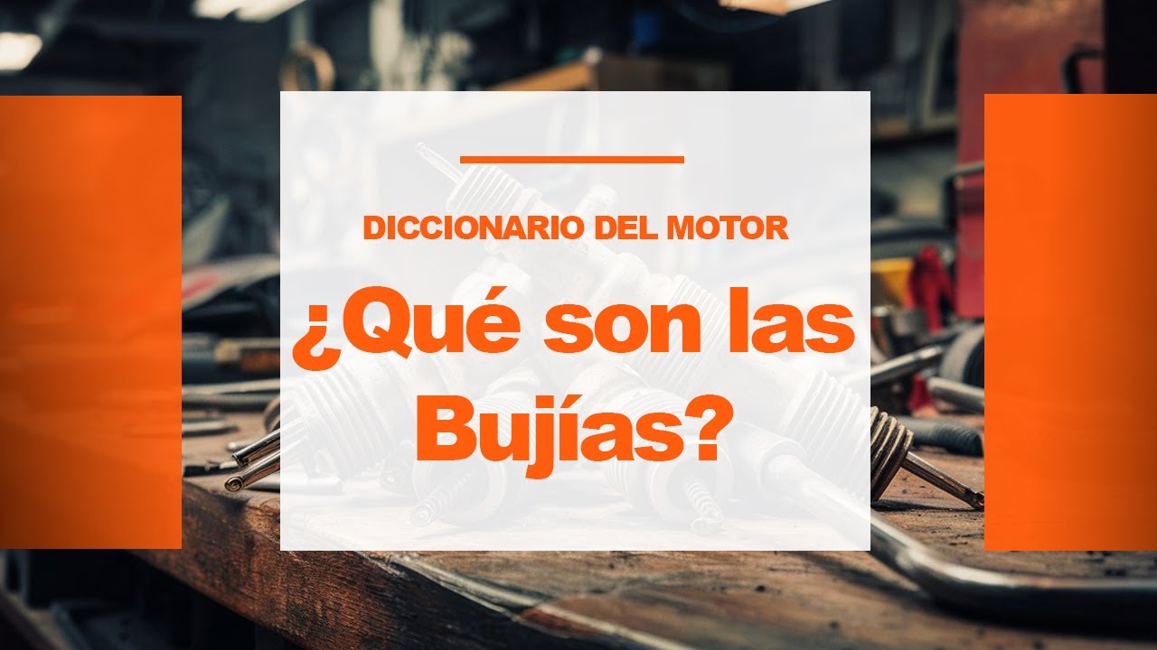 🔥 Descubre qu&eacute; son las Buj&iacute;as: El Secreto para un Motor Eficiente 🚗✨