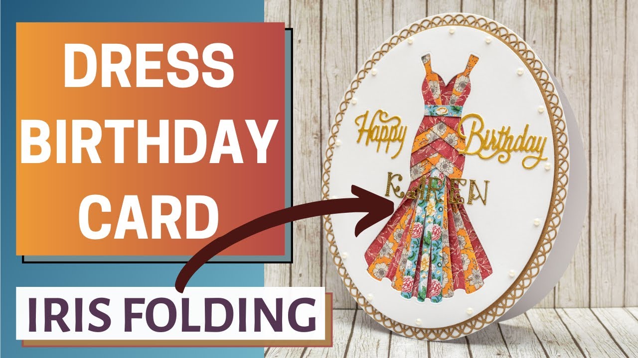 USE YOUR SCRAPS and IRIS FOLDING TECHNIQUE for stunning birthday cards #relativelythoughtful