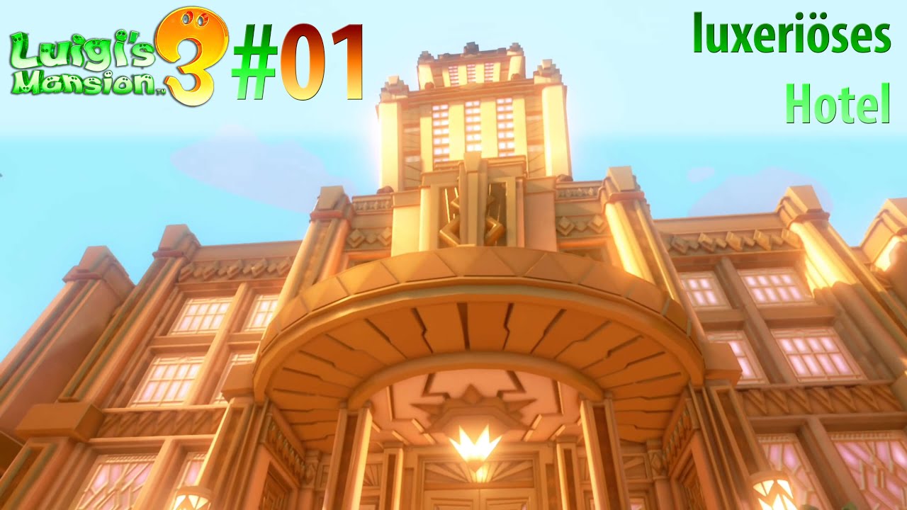 #1 - luxeriöses Hotel - Luigis Mansion 3 [BLIND]