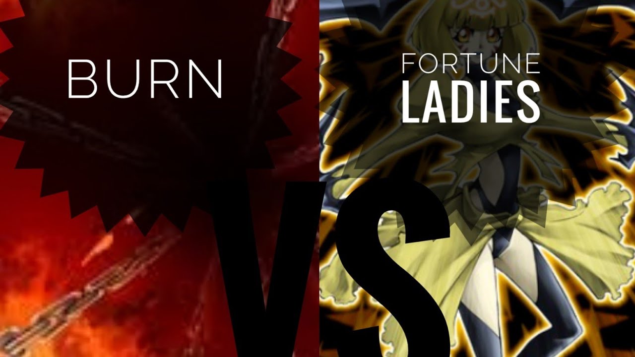 Burn Vs Fortune ladies [ Edison Format ]