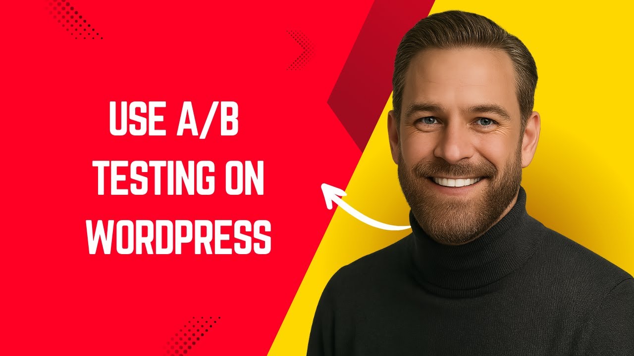 How to Use A/B Testing on WordPress &ndash; Simple WordPress Tutorial for Beginners