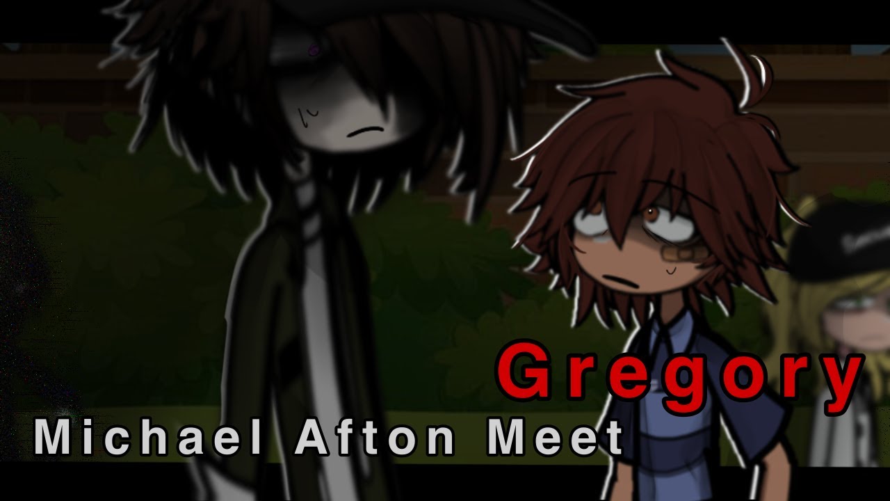 Michael Afton Meets Gregory || Gacha Life 2
