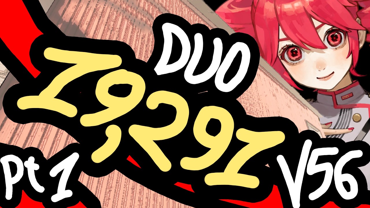 19,291▮ Duo v56 PT. 1