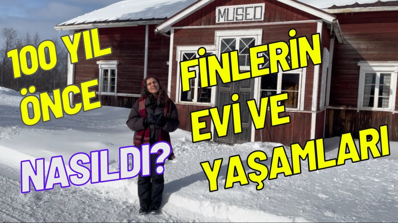 Finlandiya’da 100 Yıl Önce Evler ve O Evlerdeki Yaşamlar Nasıldı??? *Örnek Bir Fin Evi*