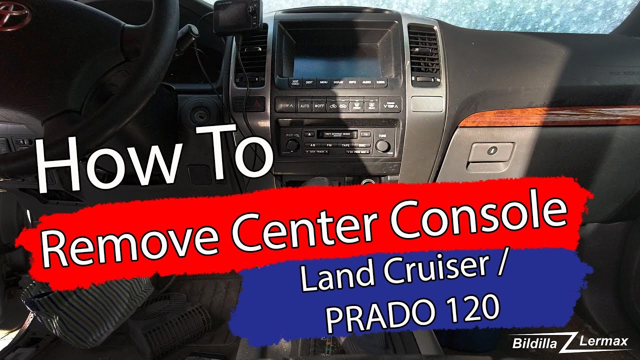DIY / How to Remove Center Console, Toyota Land Cruiser / PRADO 120 - 2003 model - Bildilla Magasin