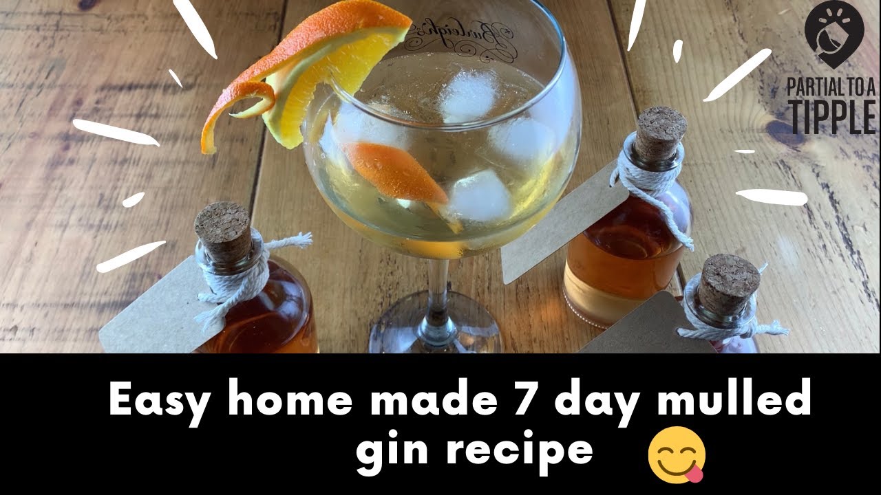 Easy home made 7 day mulled gin recipe by Partial to a Tipple