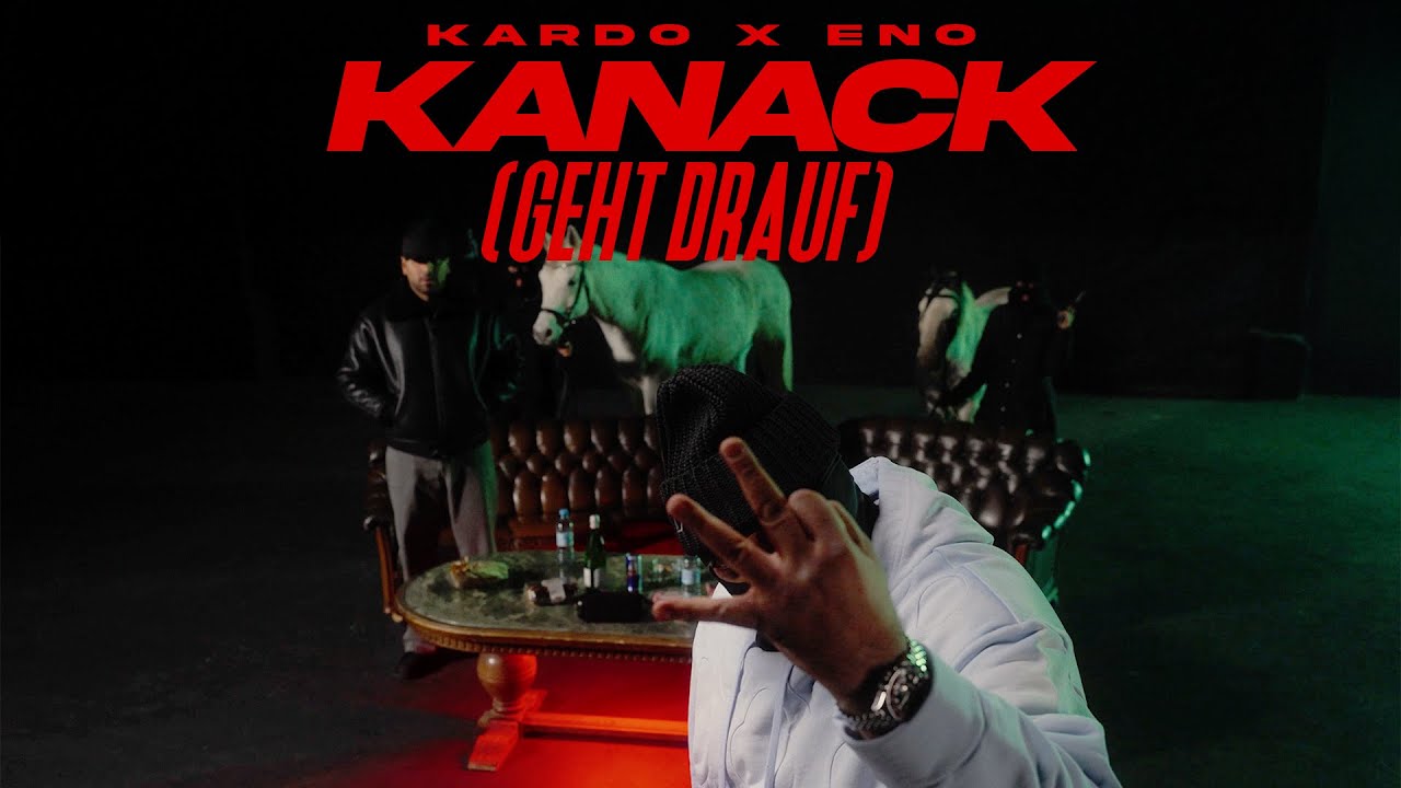 KARDO X ENO - KANACK (GEHT DRAUF) [OFFICIAL VIDEO]