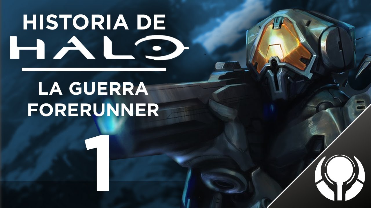 Historia de Halo: La guerra Forerunner (Parte 1)