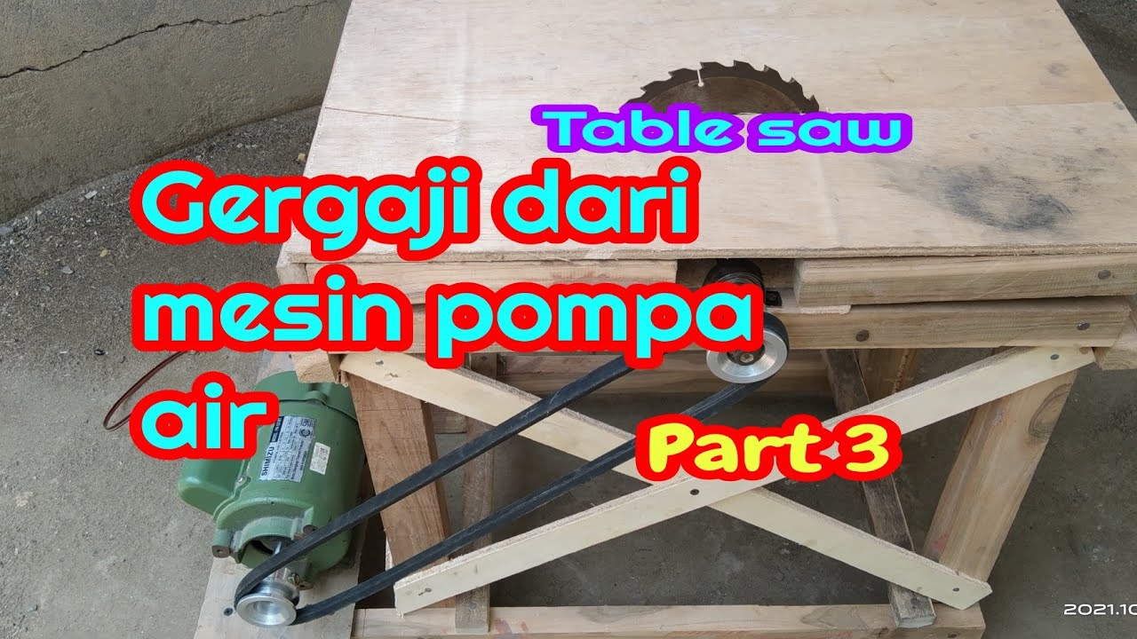 Gergaji dari mesin pompa air part 3