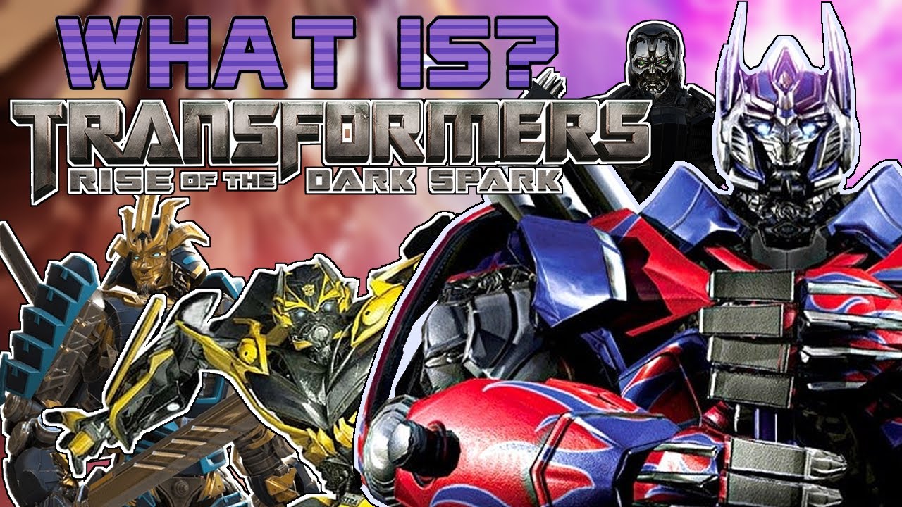 What Is Transformers Rise of the Dark Spark?