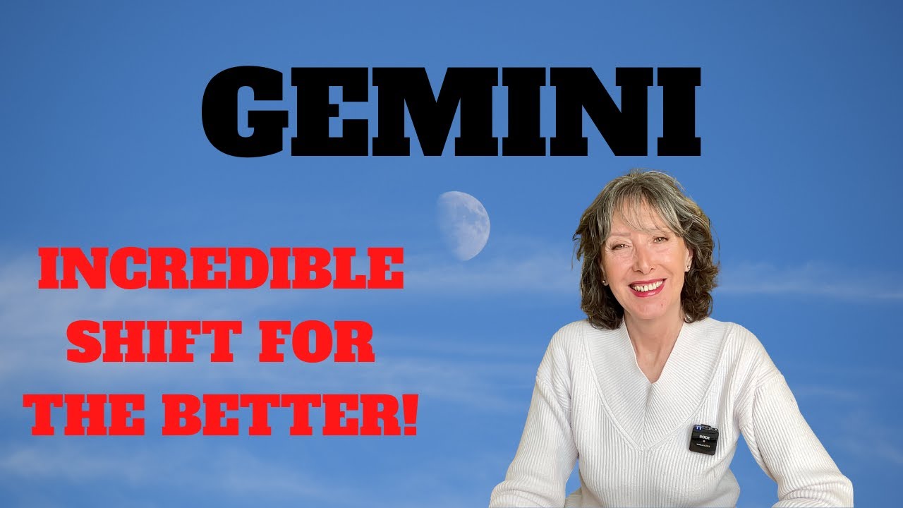 GEMINI *INCREDIBLE SHIFT FOR THE BETTER IN ALL AREAS! #gemini