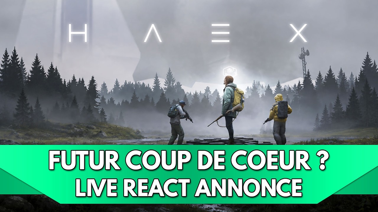 HAEX : Futur Coup de C&oelig;ur ? | Live React Bande Annonce