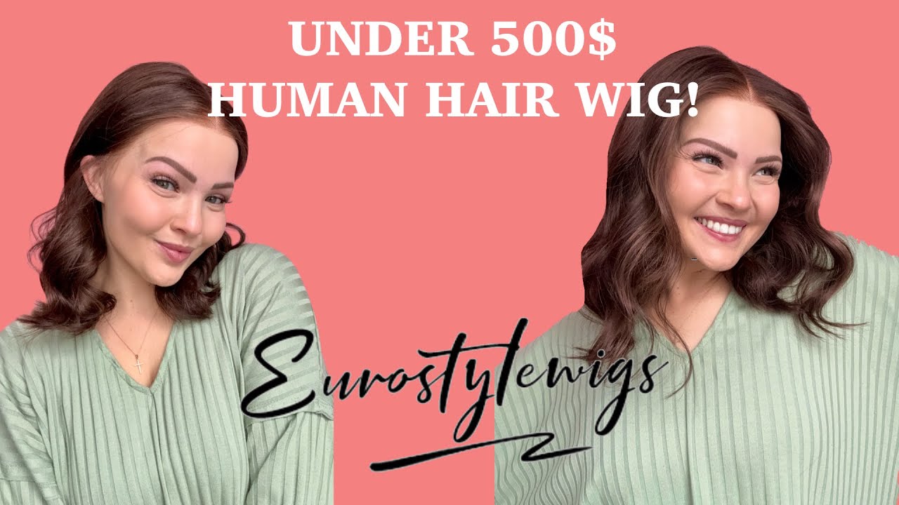 A GOOD QUALITY HUMAN HAIR WIG FOR UNDER 500$?! LENA FROM EUROSTYLES REVIEW
