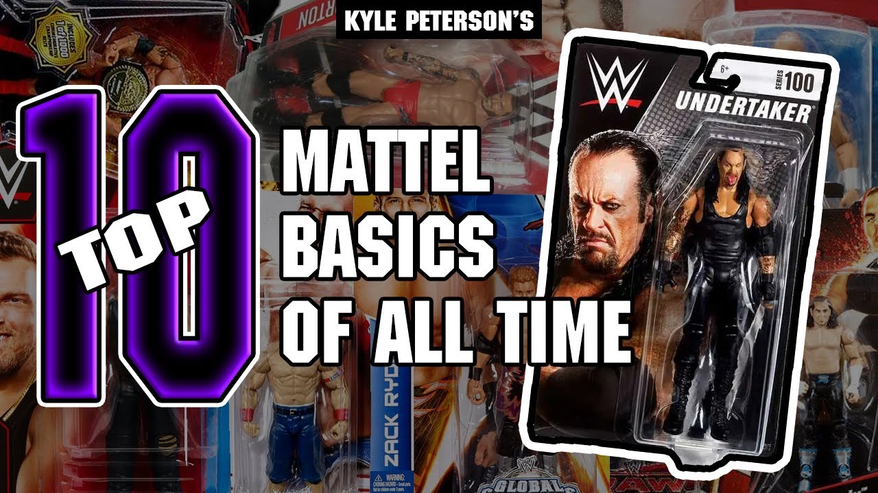The Kyle Peterson Top 10 Mattel WWE Basics of All Time!