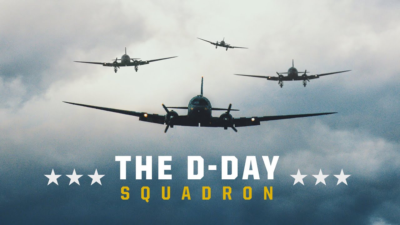 The D-Day Squadron | Journey to Normandy