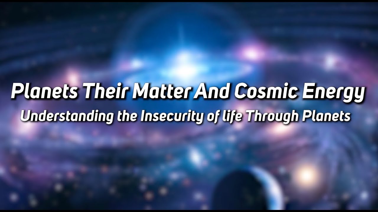 Planets Their Matter and Cosmic Energy | Vedic Astrology | Gitanshu Malhotra | RU Ketu #astrology