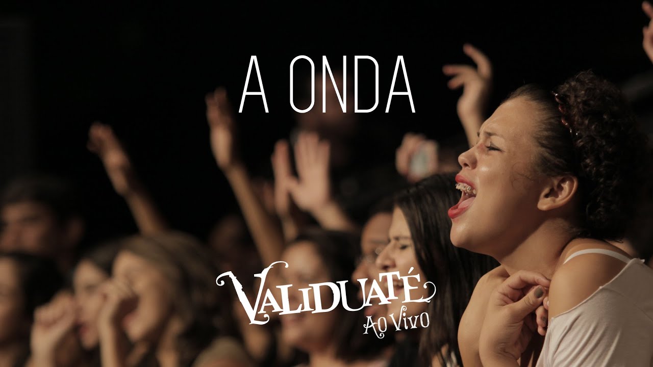 A onda - DVD Validuaté ao vivo