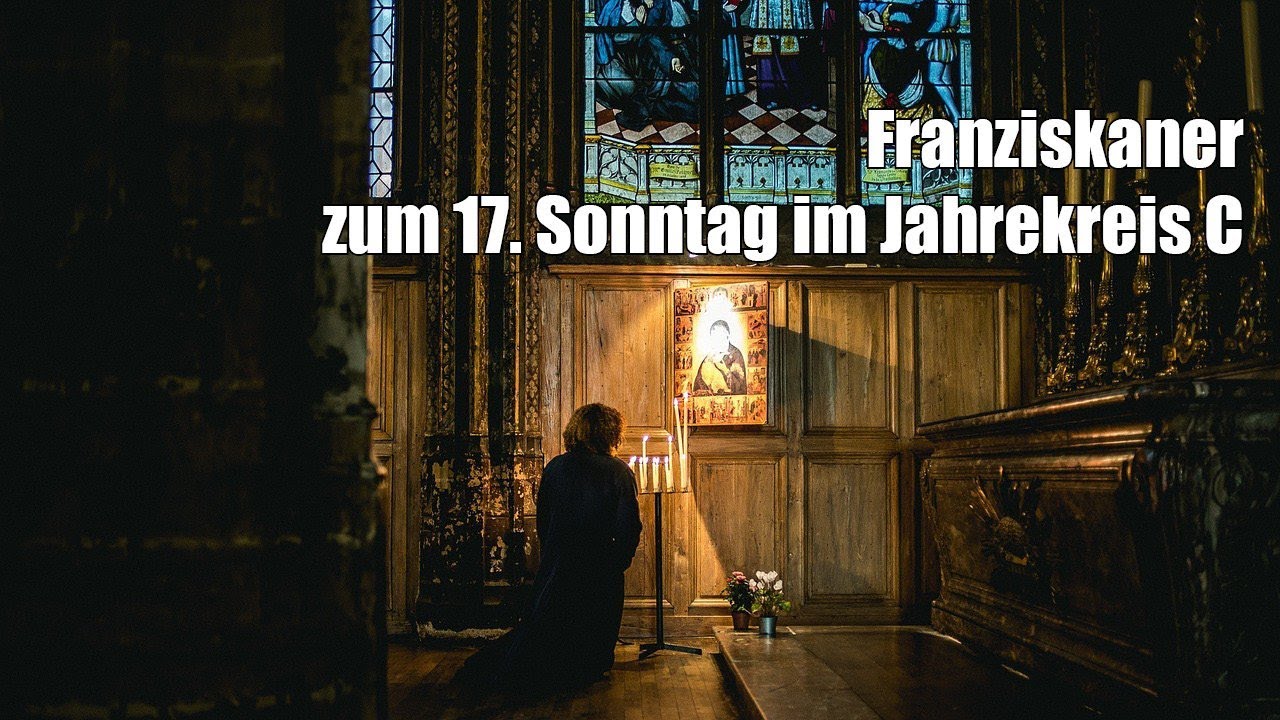 17. Sonntag im Jahreskreis C - Helmut Glieder OFM (2016-2)