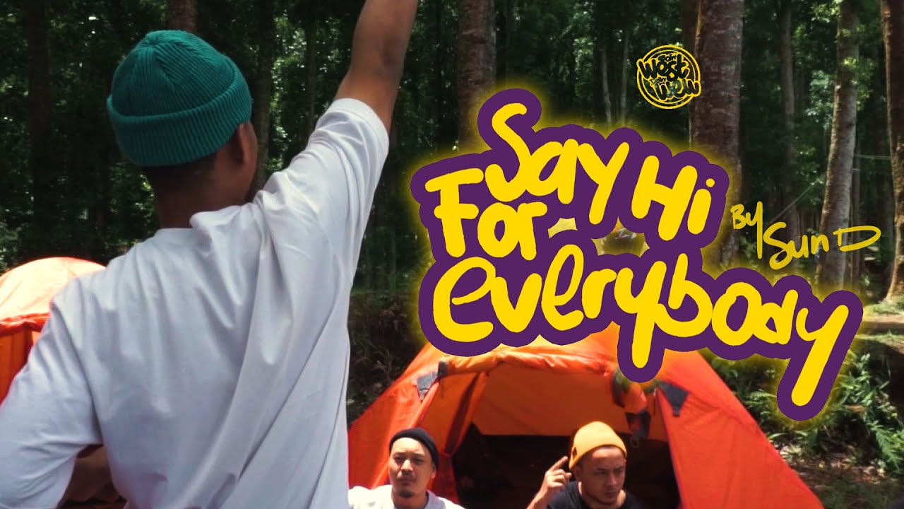 Sun D - Say Hi For Everybody (Official Music Video)