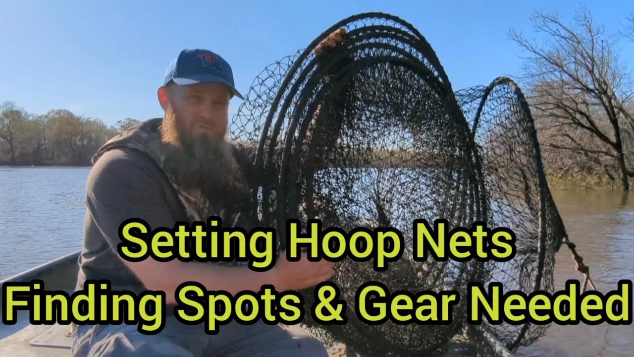 Setting Hoop Nets: Finding Sets & Gear Needed!!!