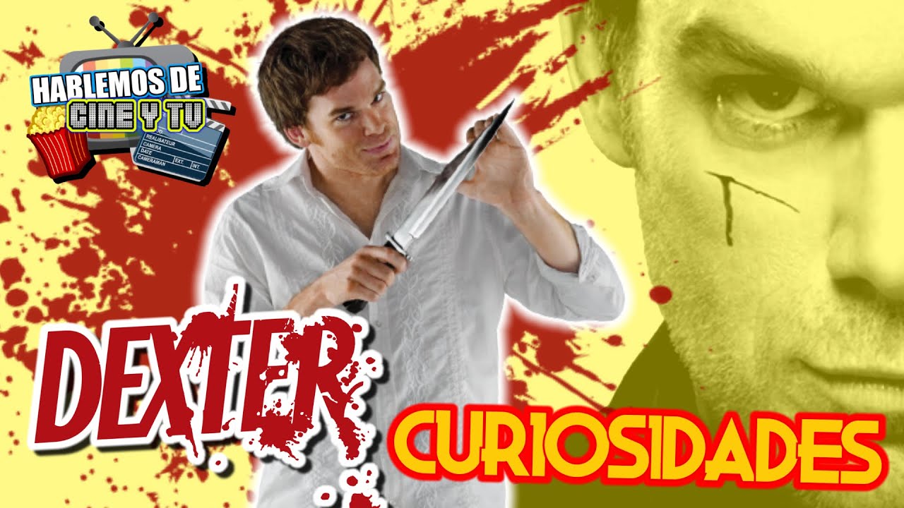 Dexter - 50 Curiosidades