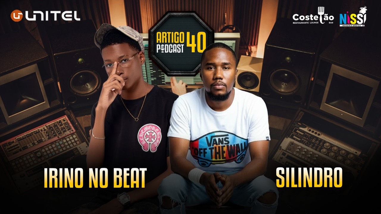 ARTIGO 40 PODCAST - IRINO NO BEAT e SILINDRO #129