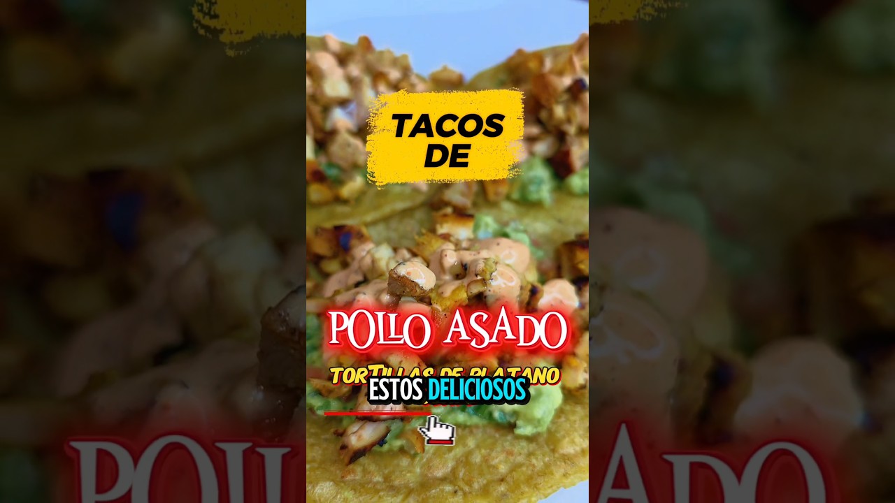Tacos de pollo Asado 😋😋 