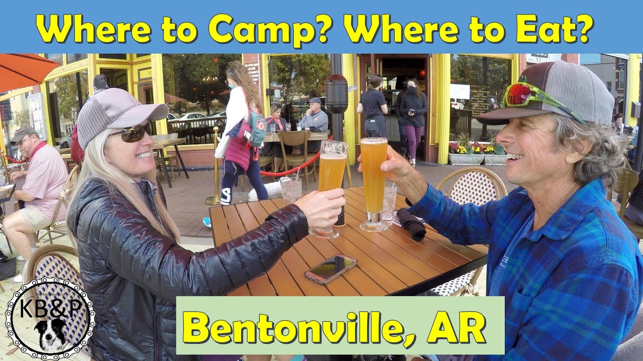 Bentonville  -  Best Place to Camp and Best Place to Eat!