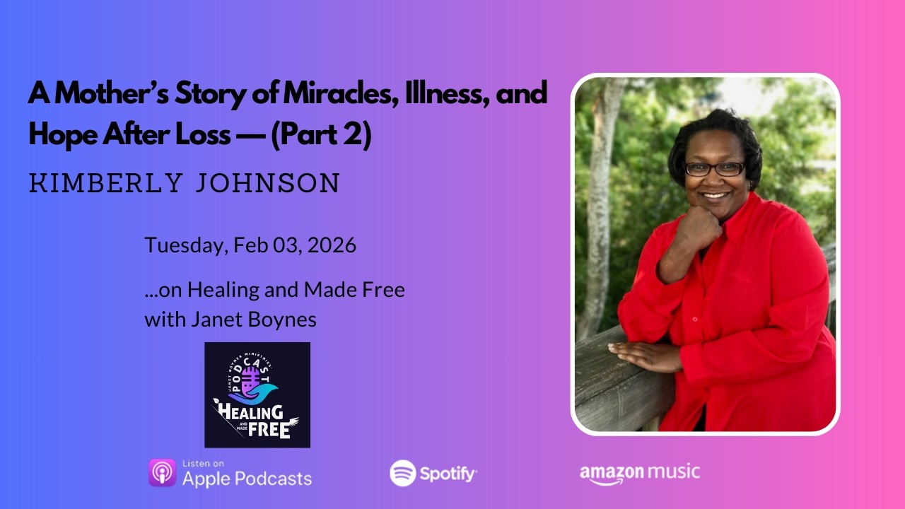 A Lifetime of Loss, A Legacy of Faith | Kim Johnson’s Story of Healing and Hope (Part 2)