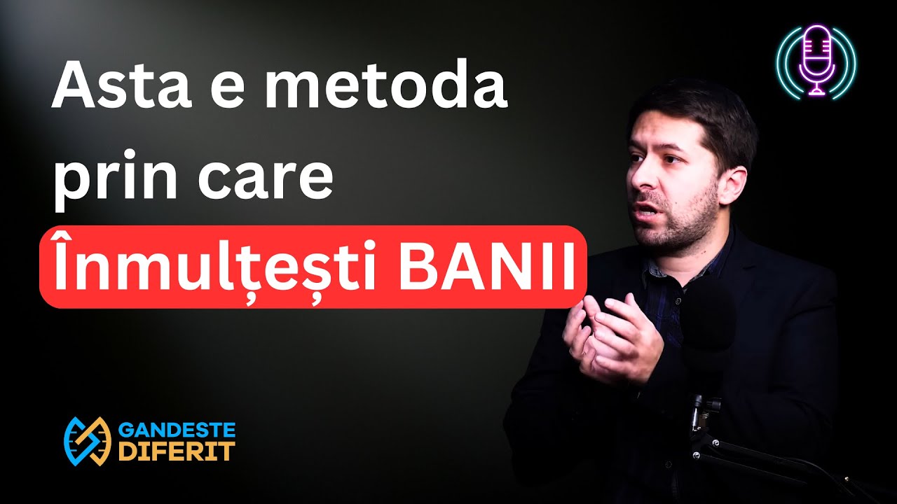 Cum Pui BANII sa Munceasca pt. Tine - Bogdan Dinu - Caruta cu bani  | #GandesteDiferit​​​ 45 Podcast