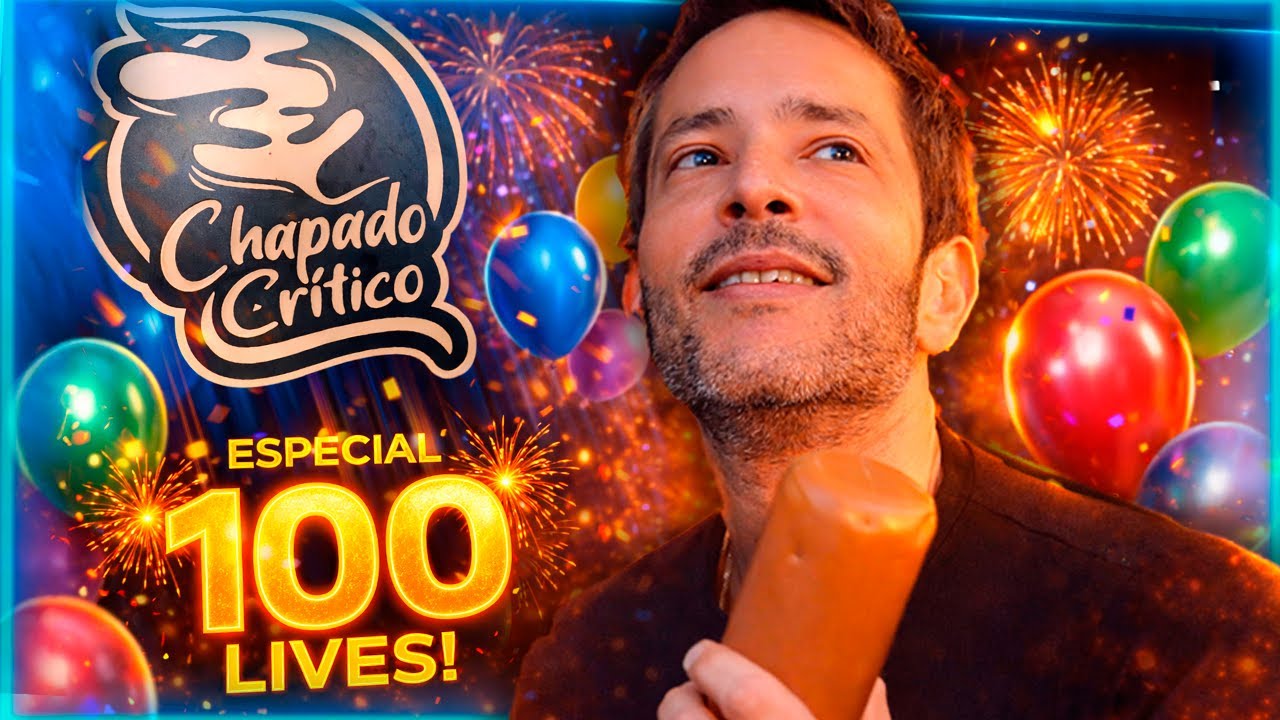 100 Lives do Chapado Crítico!!! - Chapado Live #100