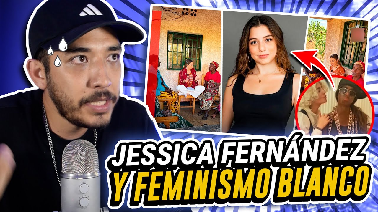 La TERRIBLE verdad detras de Jessica Fernández y su FEMINISMO BLANCO (Engañó a todos)