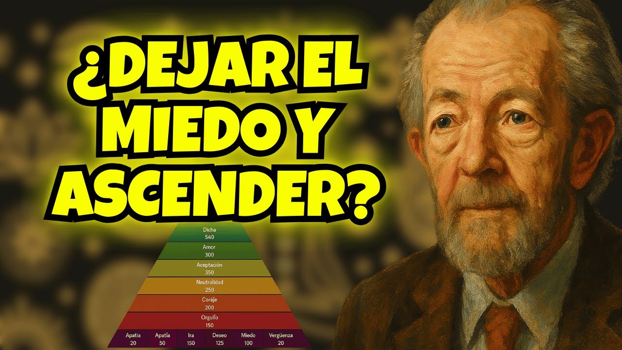 Miedo: La Vibración 100 que Bloquea tu Vida (David Hawkins y la Escala de la Consciencia)