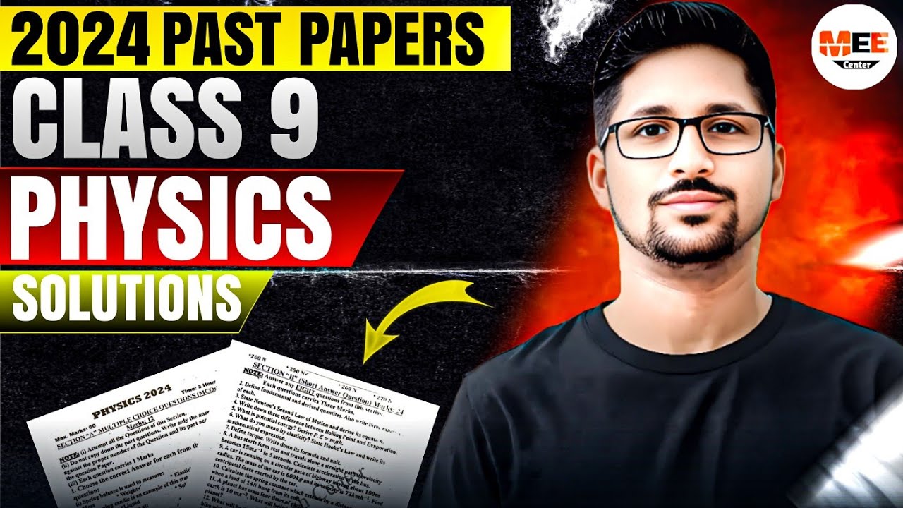 Physics past paper solution class 9 2024  | past paper 2024 physics solution | Solution past paper