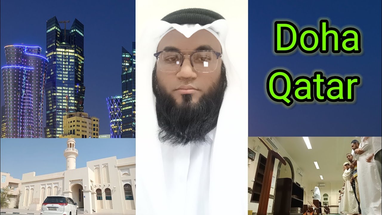 Doha Qatar me Imamat by Shaikh Ismail Al - Ashrafi / driving in Doha Qatar