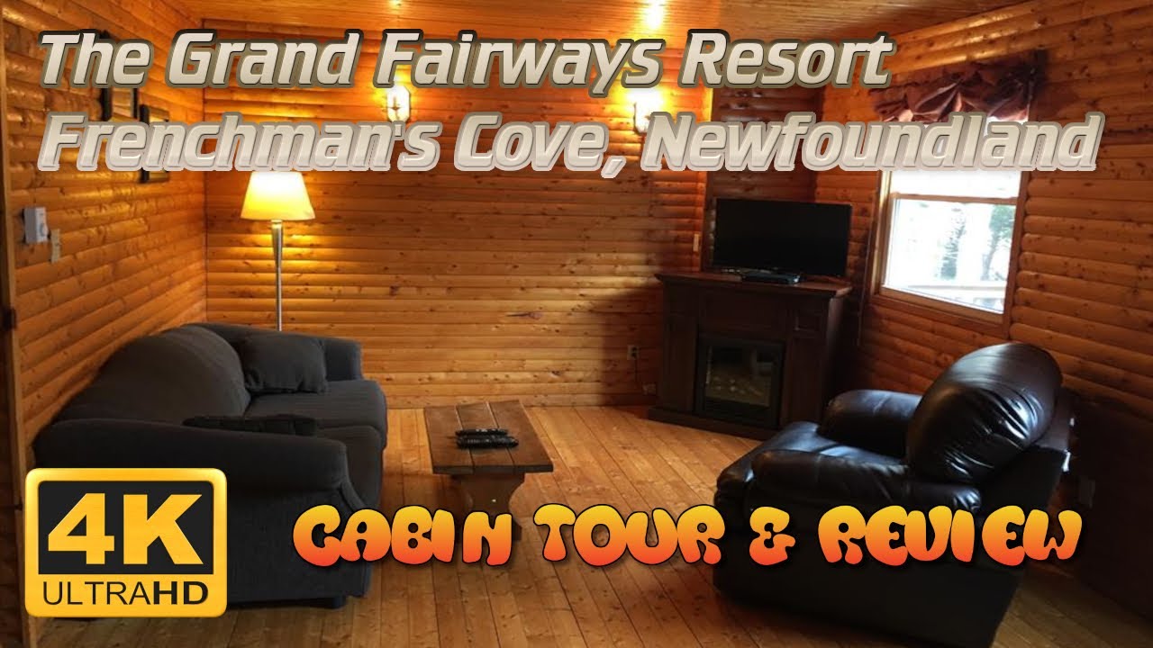 The Grand Fairways Resort Cabins (Frenchman's Cove, Newfoundland) - 4k Travel VLOG & Tour
