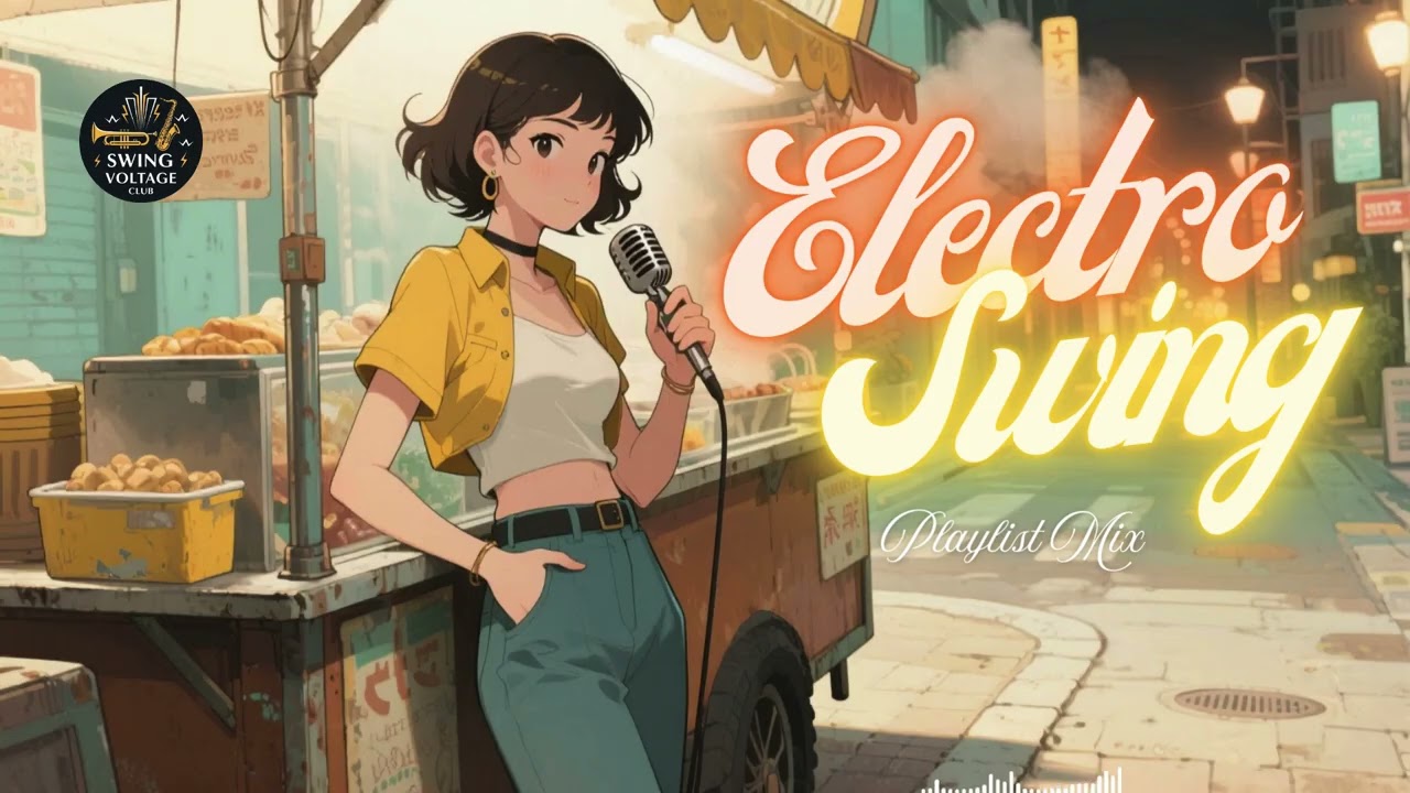 Electro Swing Mix – Smooth Retro Swing Beats