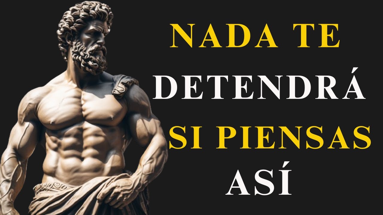 NADA TE DETIENE CUANDO PIENSAS AS&Iacute; | 10 ENSE&Ntilde;ANZAS ESTOICAS