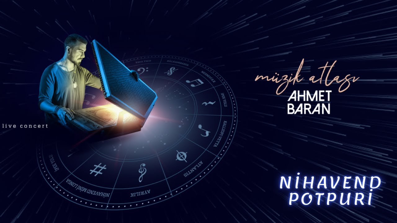 Nihavend Mini Fasıl - Ahmet Baran